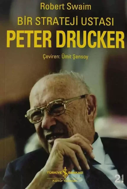 Bir Strateji Uzmanı Peter Drucker - Robert Swaim
