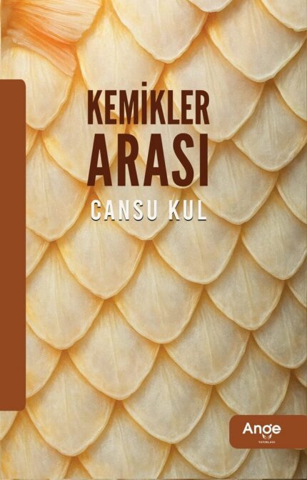 Kemikler Arası – Cansu Kul