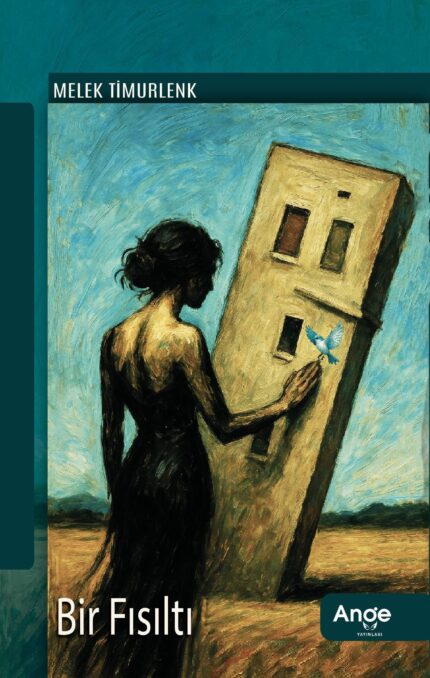 Bir Fısıltı – Melek Timurlenk